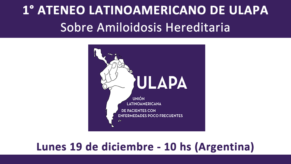1° Ateneo Latinoamericano ULAPA: Amiloidosis Hereditaria