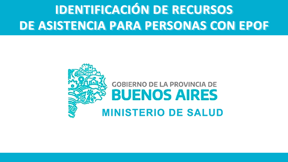 Recursos para asistencia de personas con EPOF en Buenos Aires